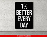 Better Every Day Banner - Home Gym Decor - Large Motivational Quote Wall Art - Weightlifting - Sports