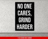 Home Gym Decor Motivational Quote Banner No One Cares Grind Harder Gym Inspirational Quote Gym Poster Home Gym Wall Hanging