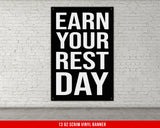Earn Your Rest Day Banner - Home Gym Decor - Large Quotes Wall Art - Weightlifting - Sports Inspiration