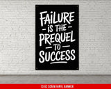 Failure is the Prequel to Success Vinyl Banner Motivational Gym Decor Wall Art for Fitness Workout Room Home Gym Office