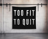 Too Fit To Quit Banner Tapestry for Home Gym Decor Motivational Quote Wall Art Fitness Powerlifting Inspirational Dorm Garage Gym