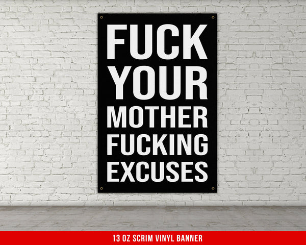 F*** Your Excuses Banner - Home Gym Decor - Motivational Quote Wall Art - Weightlifting - Sports Fitness Lifting - Garage Basement