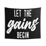Let the Gains Begin Custom Tapestry Banner for Home Gym Decor Wall Art Motivational Quote Powerlifting Dorm Garage Gym Gift