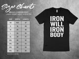 Iron Will Iron Body T Shirt, Motivational Gym Shirt, Fitness Inspiration Tee, Workout Shirt for Men, Unisex Gym Clothing