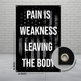 Pain Is Weakness Leaving The Body Flag, Motivational Flag, Fitness Banner, Wall Art, Workout Motivation Decor, Gym Poster, 24x36 Inches
