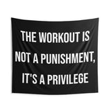 Workout Is Not Punishment | Custom Gym Tapestry | Home Gym Flag Decor | Large Quote Wall Art | Motivational Inspirational | Banner