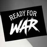 Ready for War Sign, Motivational Poster, Inspirational Wall Art, Bold Typography Print, Office Decor, Gym Inspiration, Workout Room
