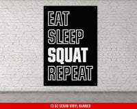 Eat Sleep Squat Repeat Vinyl Banner Wall Art, Gym Decor Motivational Banner for Fitness Workout Room, Garage Gyms, Weightlifting