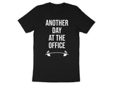 Another Day At The Office T-Shirt, Gym Workout Shirt, Funny Fitness Tee, Weightlifting Humor, Exercise Motivation, Unisex Casual Top