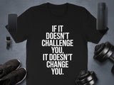 Motivational Quote T-Shirt, Inspirational Graphic Tee, Fitness Workout Shirt, Casual Gym Wear, Positive Message Top, Unisex T-Shirt