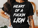 Heart of a Lion Shirt, Motivational Quote Tee, Gym Workout Shirt, Fitness Apparel, Inspirational Shirt, Bold Statement Tee
