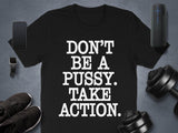 Motivational T-Shirt, Encouragement Tee, Inspirational Quote Shirt, Positive Message, Fitness Apparel, Workout Motivation