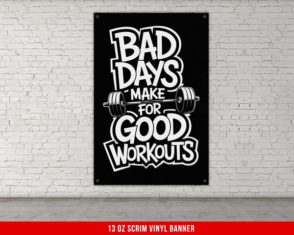 Motivational Home Gym Banner Bad Days Good Workouts Weightlifting Powerlifting Office Decor Workout Gym Wall Art