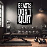 Black banner with "BEASTS DON'T QUIT" in white text above gym equipment.