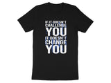 Motivational Quote Shirt, Workout Inspiration Tee, Gym Fitness Encouragement, If It Doesn't Challenge You Tshirt, Unisex Casual Top