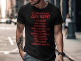 Motivational T-Shirt, Ten Things That Require Zero Talent, Positive Attitude, High Energy, Work Ethic, Personal Growth Tee