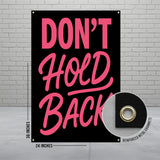 Motivational Banner Poster, Don't Hold Back Wall Art, Inspirational Wall Hanging, Office Decor, Home Decor, Positive Quote Banner, Large