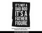 Dad Bod Cloth Banner - Home Gym Decor - Large Wall Art Quote - Motivational Fitness Sign Flag