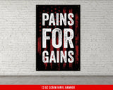 Pains For Gains Banner - Home Gym Decor - Large Motivational Quote Wall Art - Weightlifting - Skull Background - Sports Inspiration
