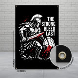 The Strong Bleed Last Spartan Warrior Banner, Motivational Wall Art, Gladiator Decor, Inspirational Gym Poster, Bold Warrior Tapestry