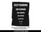 Keep Running Cloth Banner - Home Gym Decor - Large Wall Art Quote - Fitness Runner Workout Gift