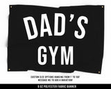 Dad's Gym Cloth Banner - Home Gym Decor - Large Wall Art Quote - Motivational Fitness Sign Flag