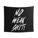 No Weak Shit Tapestry Banner For Home Gym Wall Art Fitness Powerlifting Decor Dorm Garage Gym Motivational Quote Gift