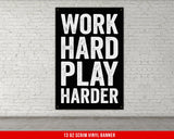 Work Hard Play Harder Banner - Home Gym Decor - Large Motivational Quote Wall Art - Weightlifting - Sports Inspiration