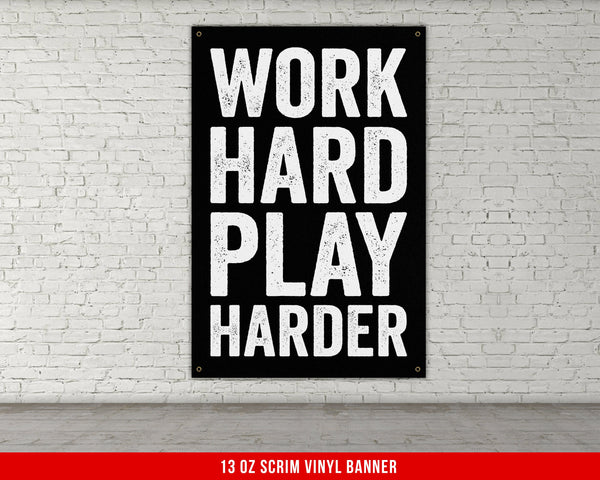 Work Hard Play Harder Banner - Home Gym Decor - Large Motivational Quote Wall Art - Weightlifting - Sports Inspiration