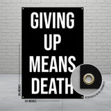 Giving Up Means Death Banner, Motivational Wall Art, Inspirational Quote Poster, Office Decor, Gym Wall Hanging, Fitness Decor