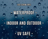 a close-up of water droplets on a surface, with the text &quot;130Z SCRIM VINYL - WATERPROOF - UV SAFE&quot; overlaid on the image.