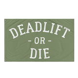 Deadlift Or Die