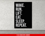 Wake Run Lift Banner - Home Gym Decor - Large Quotes Wall Art - Weightlifting - Sports Inspiration