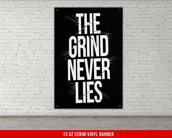 Motivational Quote Vinyl Banner, The Grind Never Lies, Weightlifting Wall Art, Fitness Inspiration, Workout Motivation Decor