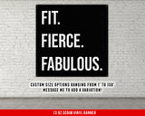 Fit Fierce Fabulous Banner - Home Gym Decor - Large Quote Wall Art - Fitness Training - Motivational Garage Inspirational