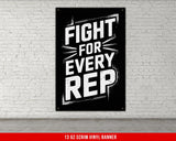 Fight For Every Rep Vinyl Banner Home Gym Wall Art Motivation Quote Fitness Poster Garage Gym Decor Dorm Room Inspirational
