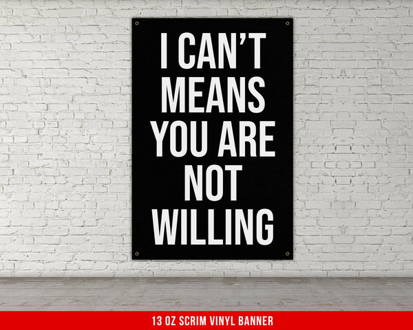 a black and white sign that says i can&#39;t means you are not will