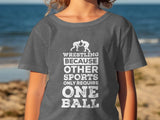 Funny Wrestling Tee | Kids Wrestler Shirt | Wrestling Lover | Wrestling Sports | One Ball | Perfect Gift for Wrestlers | Wrestling Lover