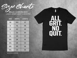 All Grit No Quit Shirt, Motivational T shirt, Fitness Workout Tee, Gym Quote Shirt, Athletic Apparel, Inspirational Gym Tee