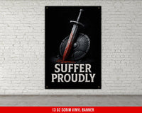 Suffer Proudly Banner, Motivational Quote, Weightlifting Wall Art, Home Gym Decor, Fitness Motivation, Custom Gym Banners, Garage Gym