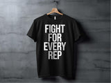 Fight For Every Rep Shirt, Motivational Gym T-Shirt, Fitness Enthusiast Gift, Workout Apparel, Athletic Training Tee