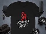 Strangle Artist T-Shirt, Unique Graphic Tee, Cool Gym Shirt, Fitness Apparel, Workout Clothing, Trendy Casual Wear for Athletes