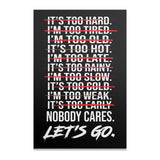 Poster with motivational text "It's too hard... Let's go."