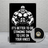 Better to Die Standing Than to Live on Your Knees Poster, Motivational Quote Wall Art, Gym Decor, Fitness Inspiration Banner