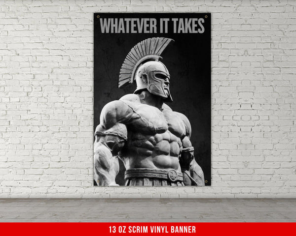 Whatever It Takes Vinyl Banner, Home Gym Decor, Motivational Quote, Weightlifting Wall Art, Fitness Inspiration, Powerlifting Artwork
