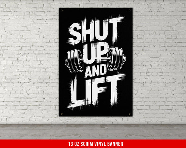 Shut Up and Lift Vinyl Banner Gym Decor Motivational Quote Weightlifting Wall Art Fitness Inspiration Workout Motivation