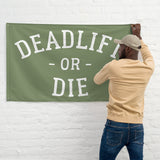 Deadlift Or Die