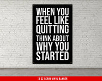 When You Feel Like Quitting Banner - Home Gym Decor - Large Motivational Quote Wall Art - Weightlifting - Sports Inspiration