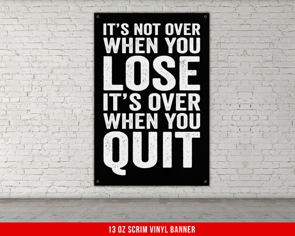 It's Not Over Banner - Home Gym Decor - Large Quotes Wall Art - Weightlifting - Sports Inspiration