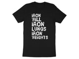 Iron Will Iron Lungs Iron Weights Graphic T-Shirt, Workout Motivational Tee, Fitness Gym Shirt, Exercise Inspirational Top